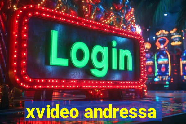 xvideo andressa